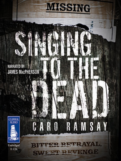 Title details for Singing to the Dead by Caro Ramsay - Available